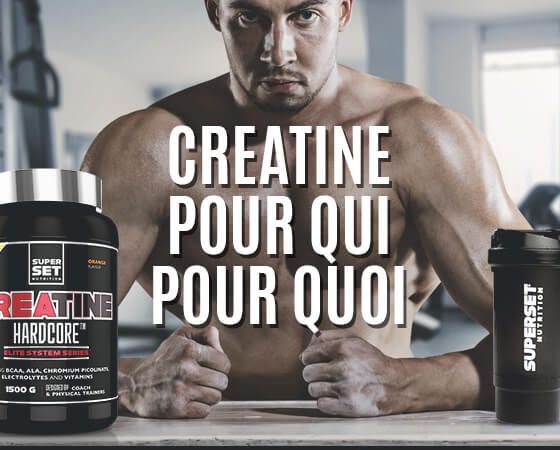 Guide complet créatine : pourquoi vous complémenter si vous faites de la musculation. 